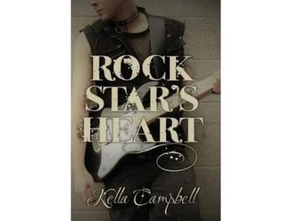 Livro Rock Star'S Heart de Kella Campbell ( Inglês )
