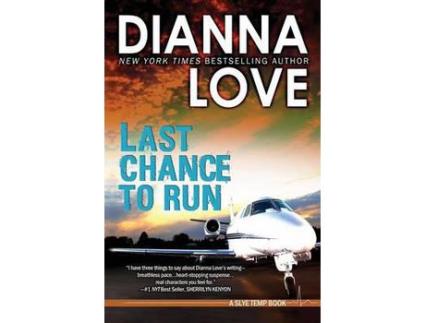 Livro Last Chance To Run: Slye Temp Romantic Thriller Prequel de Dianna Love ( Inglês )