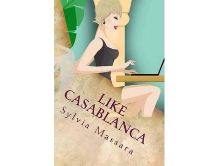 Livro Like Casablanca de Sylvia Massara ( Inglês )