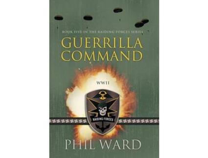 Livro Guerrilla Command de Phil Ward ( Inglês )