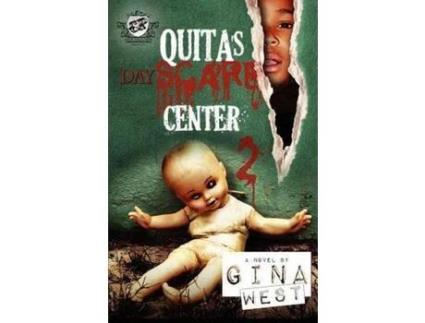 Livro Quita'S Dayscare Center 2 (The Cartel Publications Present) de Gina West ( Inglês )