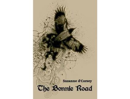Livro The Bonnie Road de Suzanne d'Corsey ( Inglês )