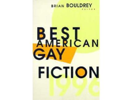 Livro Best American Gay Fiction de Brian Bouldrey ( Inglês )