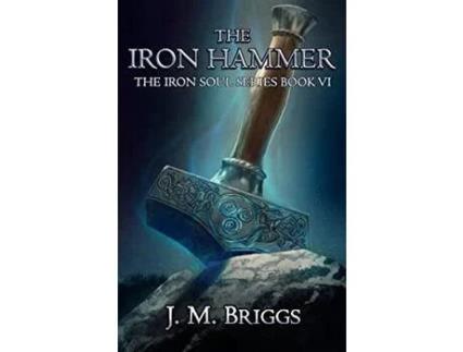 Livro The Iron Hammer de J.M. Briggs ( Inglês )