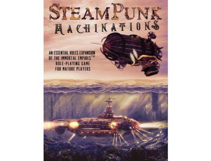 Livro Steampunk Machinations: An Essential Rules Expansion Of The Immortal Empires Role-Playing Game For Mature Players de Ben Joshua ( Inglês )