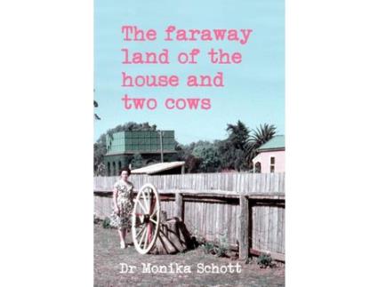 Livro The Faraway Land Of The House And Two Cows de Dr Monika Schott ( Inglês )