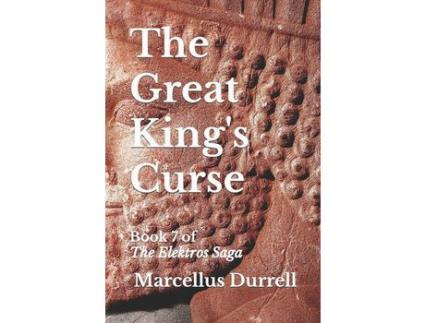 Livro The Great King'S Curse: Book 7 Of The Elektros Saga de Marcellus Durrell ( Inglês )