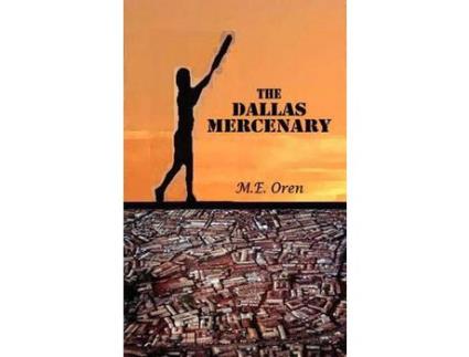 Livro The Dallas Mercenary de M. E. Oren ( Inglês )