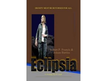Livro Eclipsia de Robert P. Francis ( Inglês )