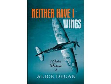 Livro Neither Have I Wings de Alice Degan ( Inglês )