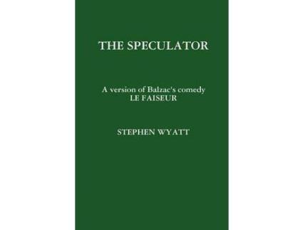 Livro The Speculator de Stephen Wyatt ( Inglês )