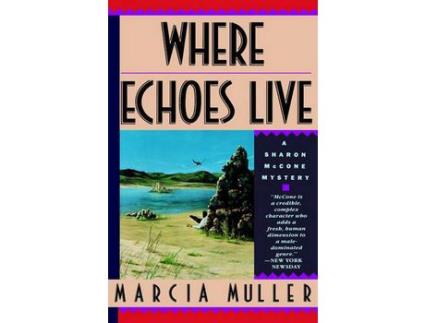 Livro Where Echoes Live de Marcia Muller ( Inglês )