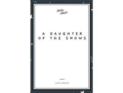 Livro A Daughter Of The Snows de Jack London ( Inglês )