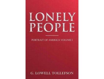 Livro Lonely People: Portrait Of America Volume I de G Lowell Tollefson ( Inglês )