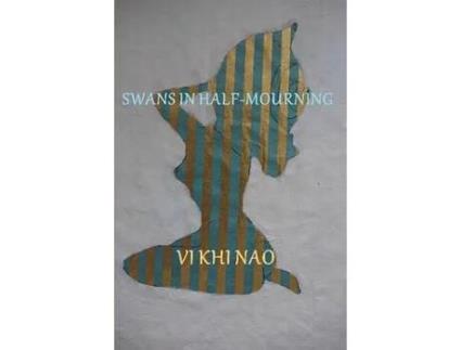 Livro Swans In Half-Mourning de Vi Khi Nao ( Inglês )