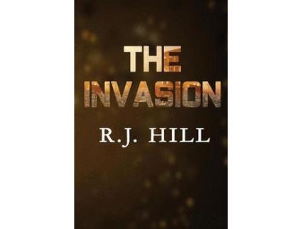 Livro The Invasion de R.J. Hill ( Inglês )