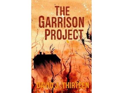 Livro The Garrison Project de David J. Thirteen ( Inglês )