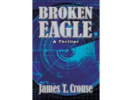 Livro Broken Eagle de JamesT Crouse ( Inglês )