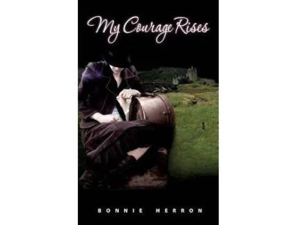Livro My Courage Rises de Bonnie Herron ( Inglês )