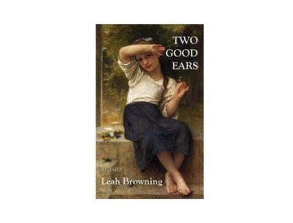 Livro Two Good Ears: Stories de Leah Browning ( Inglês )