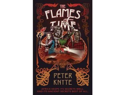 Livro The Flames Of Time: Book 1 In The Flames Of Time Trilogy de Peter Knyte ( Inglês )