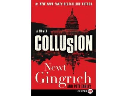 Livro Collusion Lp de Newt Gingrich ( Inglês )