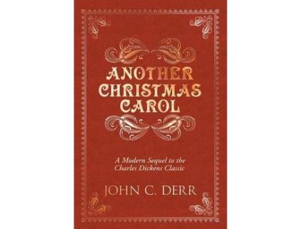 Livro Another Christmas Carol: A Modern Sequel To The Charles Dickens Classic de John Derr ( Inglês )