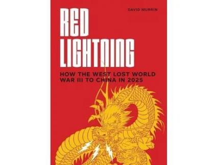 Livro Red Lightning: How The West Lost World War Iii To China In 2025 de David Murrin ( Inglês )
