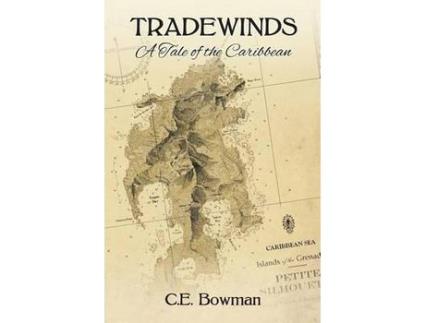 Livro Tradewinds: A Tale Of The Caribbean de Christopher E Bowman ( Inglês )