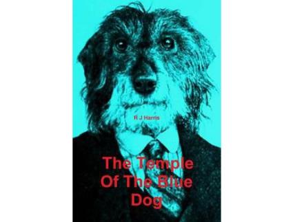 Livro The Temple Of The Blue Dog de R J Harris ( Inglês )