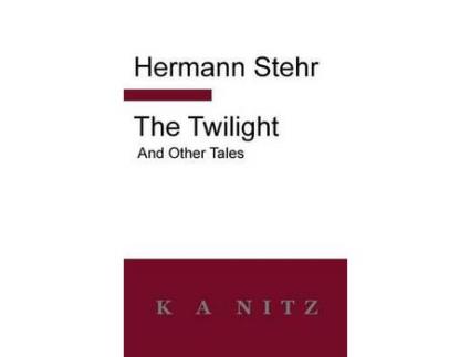 Livro The Twilight And Other Tales de Hermann Stehr ( Inglês )