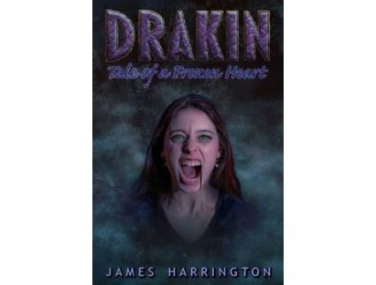 Livro Drakin: Tale Of A Frozen Heart de James Harrington ( Inglês )