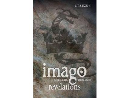 Livro Imago Chronicles: Book Eight Revelations de Lorna T. Suzuki ( Inglês )