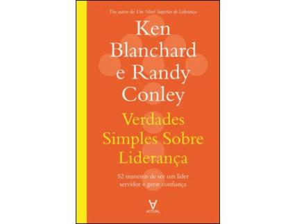 Livro Verdades Simples Sobre Lideranca de Ken Blanchard, Randy Conley ( Português )