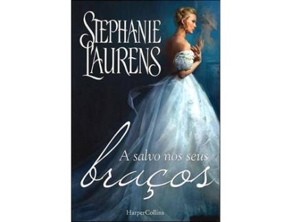 Livro A Salvo Nos Seus Braços de Stephanie Laurens