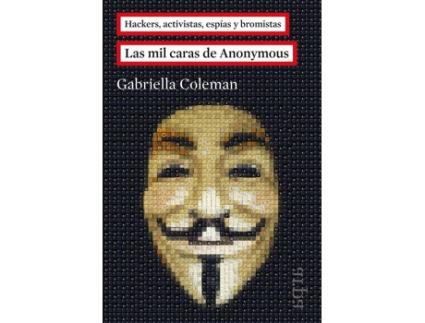 Livro Las Mil Caras De Anonymous de Gabriella Coleman