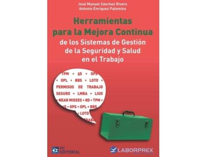 Livro Herramientas Para La Mejora Continua De Los Sistemas De Gestion Ded La Seguridad Y Salud En El Trabajo de Vários Autores