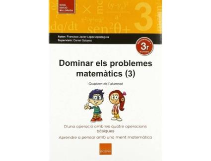 Livro 3.Dominar Els Problemes Matematics de Francisco Javier Lopez Apesteguia