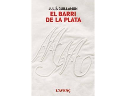 Livro EL BARRI DE LA PLATA de Julià Guillamon