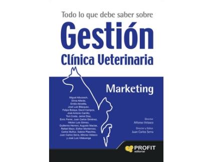 Livro Todo Lo Que Debe Saber Sobre Gestión Clínica Veterinaria de Vários Autores