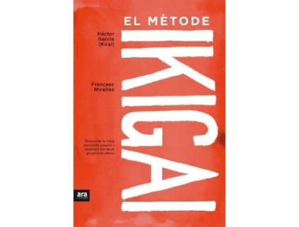Livro El Mètode Ikigai de Héctor (Kirai) Miralles Francesc García