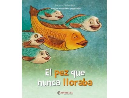 Livro El Pez Que Nunca Lloraba de Ferrer, Anna, Sansó, Bàrbara