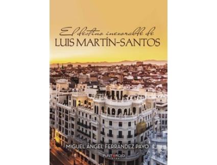Livro El destino inexorable de Luis Martín-Santos de Miguel Ángel Ferrández Payo (Espanhol - 2017)