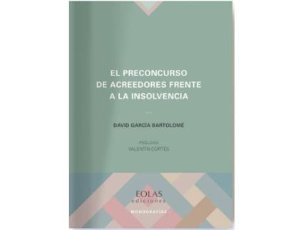 Livro El Preconcurso De Acreedores Frente A La Insolvencia