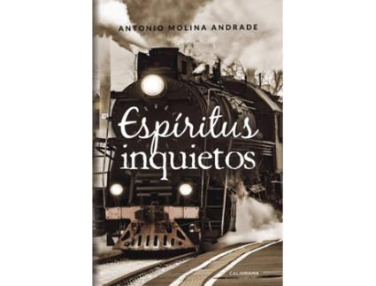 Livro Espíritus inquietos de Antonio Molina Andrade (Espanhol - 2018)