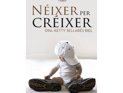 Livro Néixer per créixer de Dra. Ketty Sellarés Biel (Espanhol - 2017)