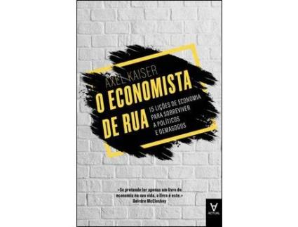 Livro O Economista De Rua de Axel Kaizer ( Português )