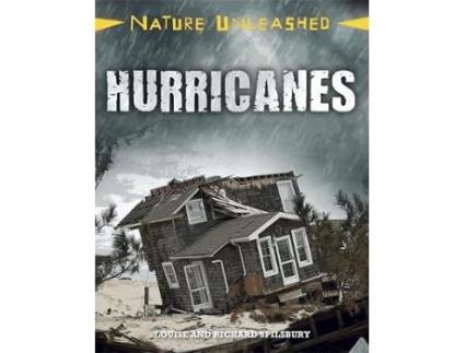 Livro nature unleashed: hurricanes de louise spilsbury,richard spilsbury (inglês)
