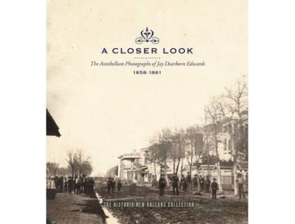 Livro a closer look de the historic new orleans collection (inglês)