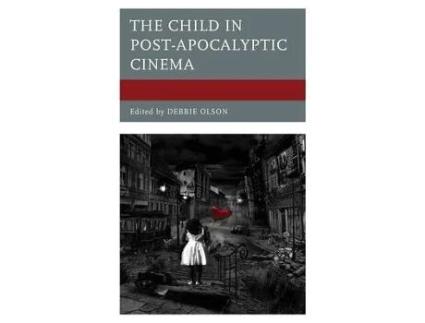 Livro The Child in Post-Apocalyptic Cinema (Inglês)